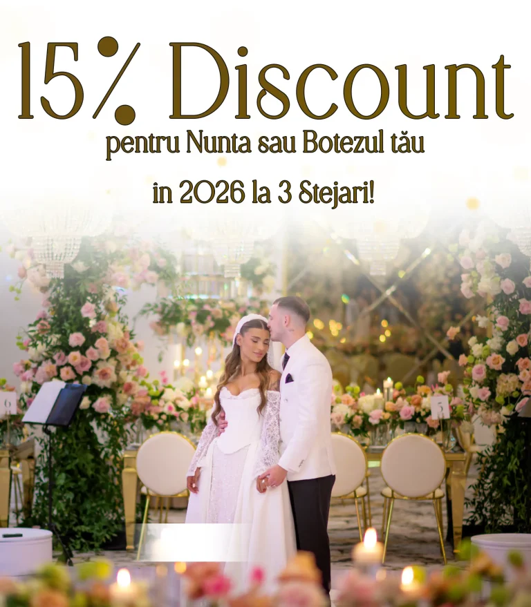Beneficiezi de 15% REDUCERE pentru toate nunțile și botezurile din 2026, absolut indiferent de data pe care o alegi.
